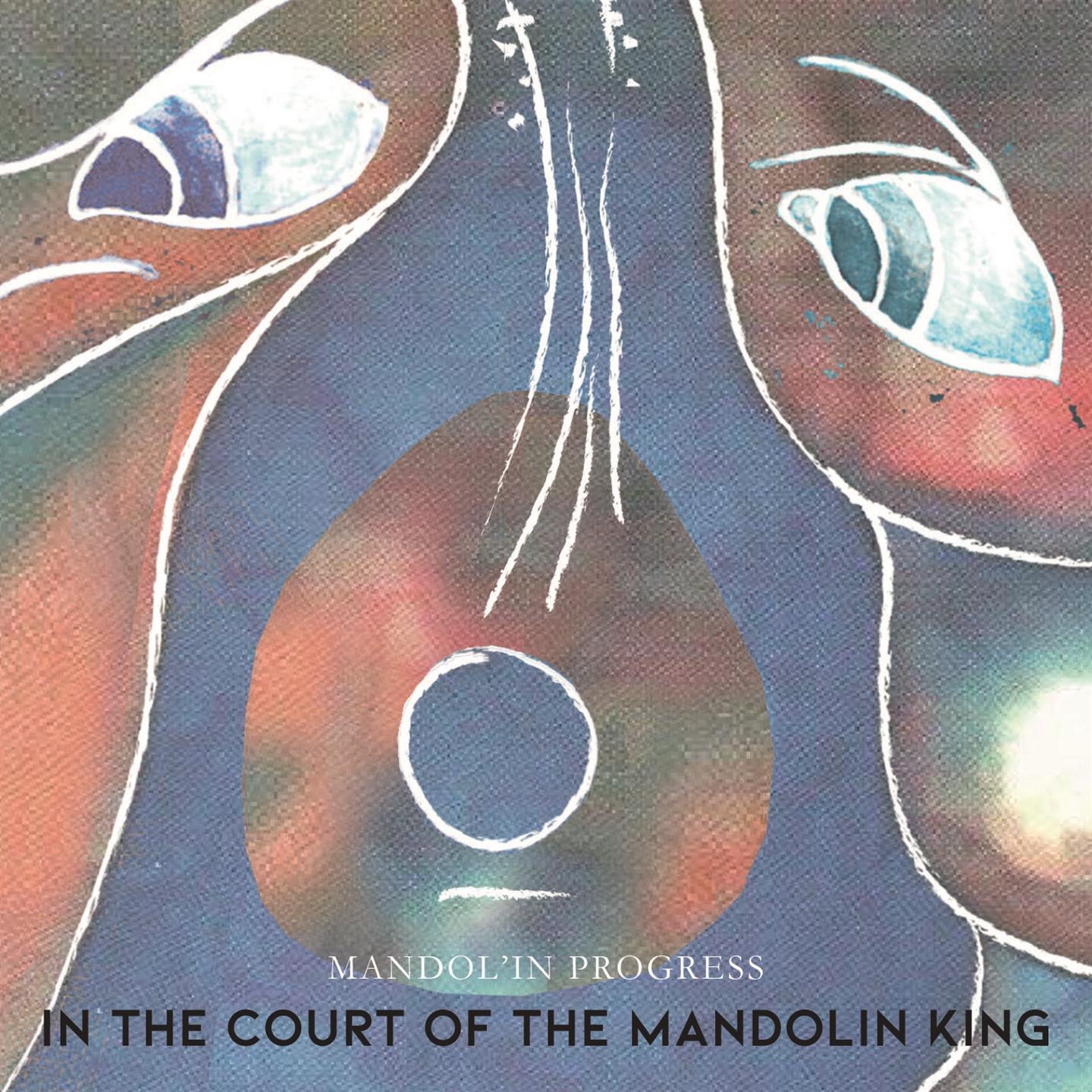 IN THE COURT OF THE MANDOLIN KING