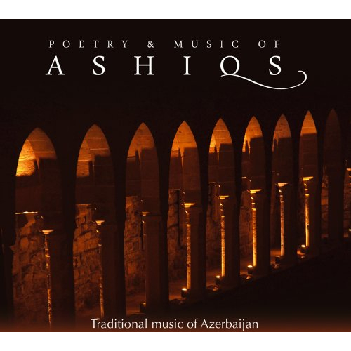 POETRY AND MUSIC OF ASHIQS (TRADITIONAL MUSIC  OF AZERBAIJAN)