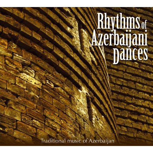 RHYTHMS OF AZERBAIJANI DANCES (TRADITIONAL MUSIC OF AZERBAIJAN)