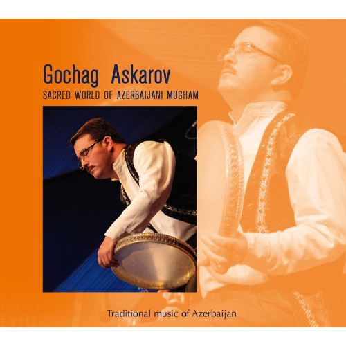 SACRED WORLD OF AZERBAIJANI MUGHAM (TRADITIONAL MUSIC  OF AZERBAIJAN)