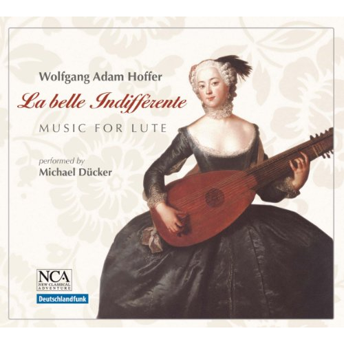 HOFFER: LA BELLE INDIFFERENTE (MUSIC FOR LUTE)