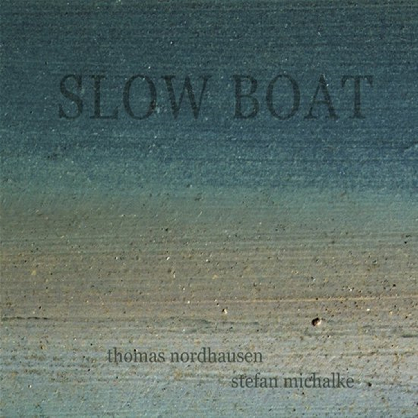 SLOW BOAT