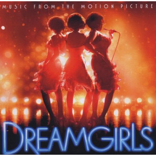 DREAMGIRLS MUSIC FROM THE MOTION PICTURE