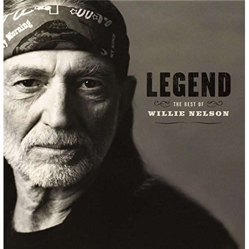 LEGEND: THE BEST OF WILLIE NELSON