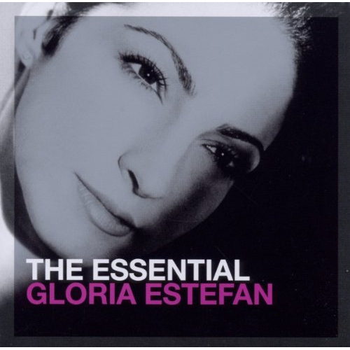 THE ESSENTIAL GLORIA ESTEFAN