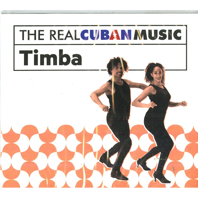 THE REAL CUBAN MUSIC: TIMBA (REMASTERIZADO)