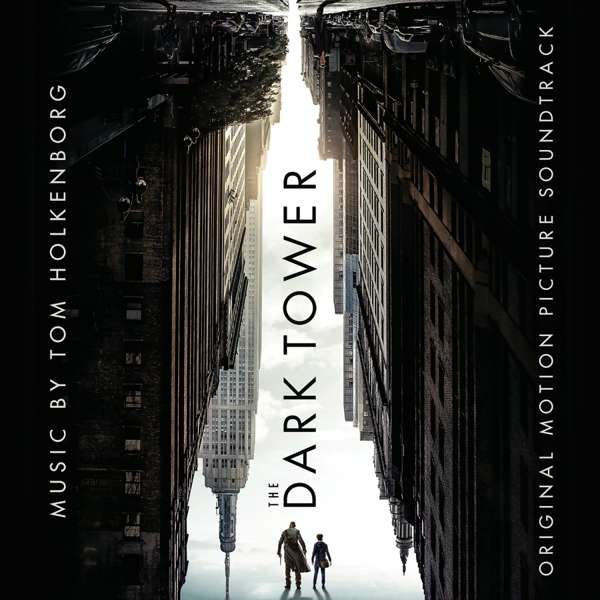 THE DARK TOWER (ORIGINAL MOTION PICTURE