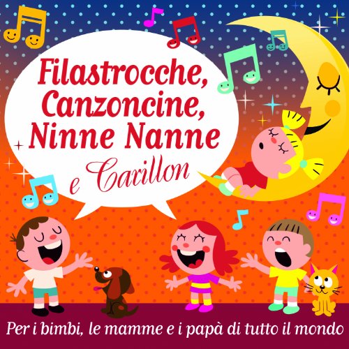 FILASTROCCHE, CANZONCINE, NINNE NANNE E CARILLION (5 CD)