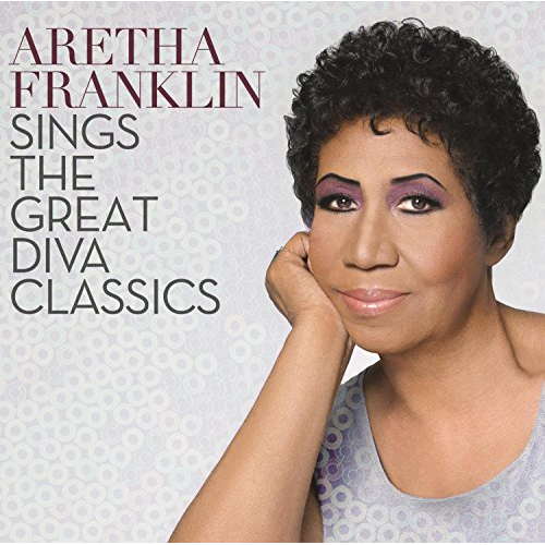 ARETHA FRANKLIN SINGS THE GREAT DIVA CLASSICS