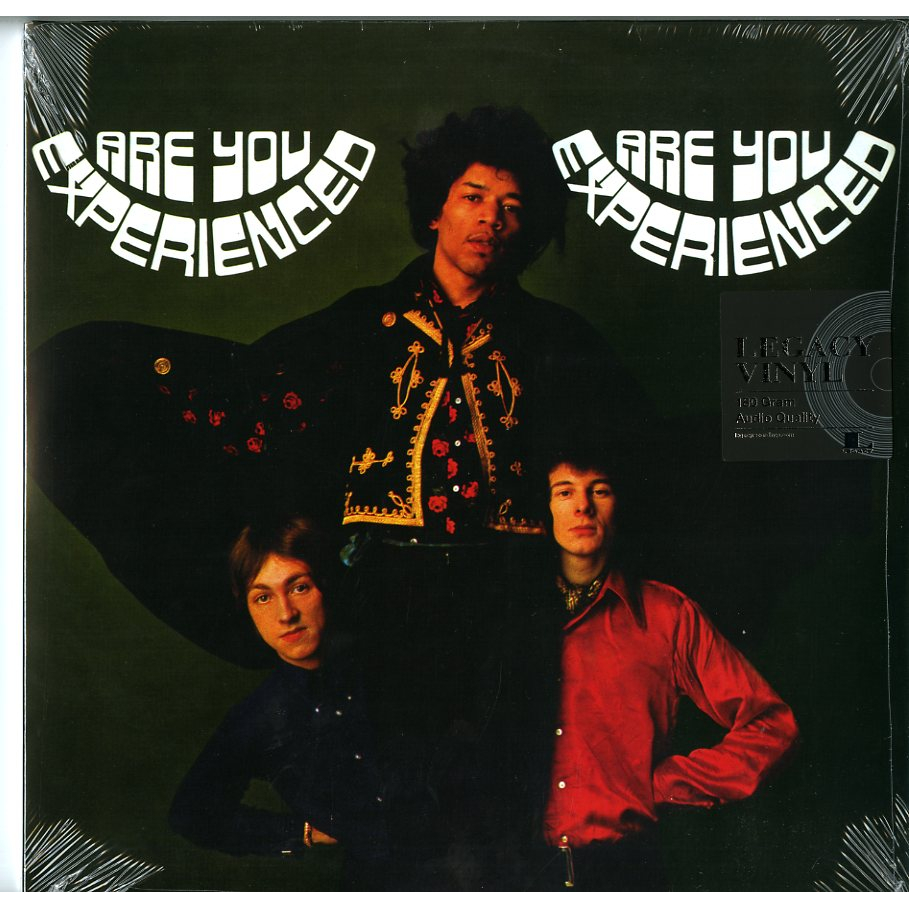 ARE YOU EXPERIENCED