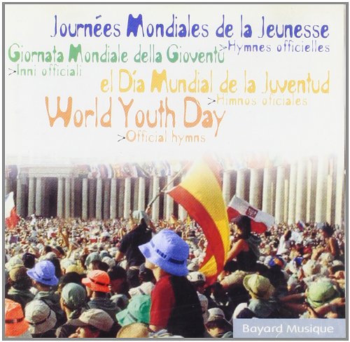 WORLD YOUTH DAY - OFFICIAL HYMNS / GIORNATA MONDIALE DELLA GIOVENTU' - INNI OFF