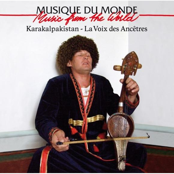 KARAKALPAKISTAN: LA VOIX DES ANCETRES (CD+DVD)