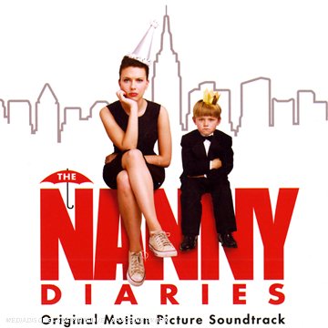 THE NANNY DIARIES (ORIGINAL MOTION PICTURE SOUNDTRACK)