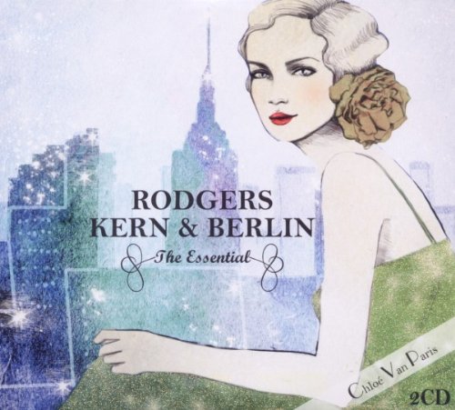 RODGERS, KERN, BERLIN - THE ESSENTIAL