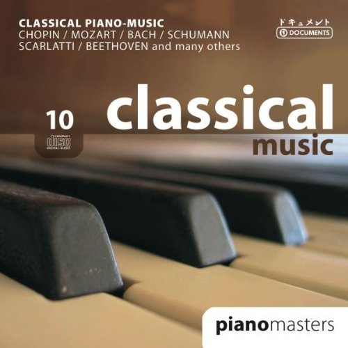 CLASSICAL PIANO MUSIC (BACH, SCARLATTI, MOZART, BEETHOVEN)