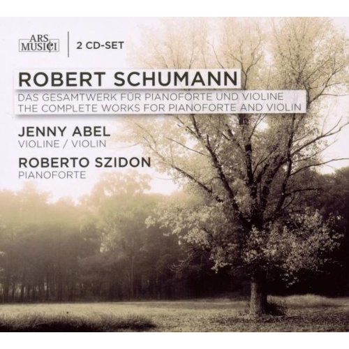 SCHUMANN: THE COMPLETE WORKS FOR PIANO AND VIOLIN
