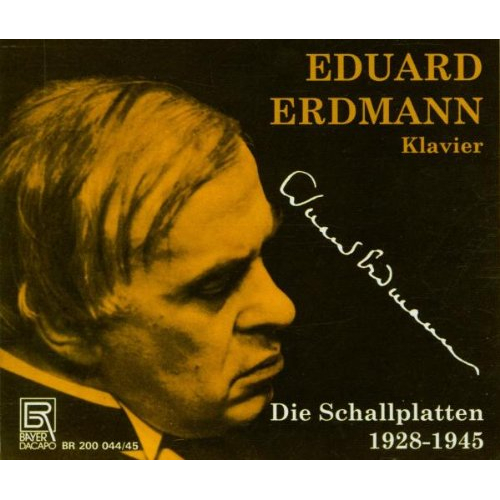 EDUARD ERDMANN - THE LP RECORDINGS 1928-1945