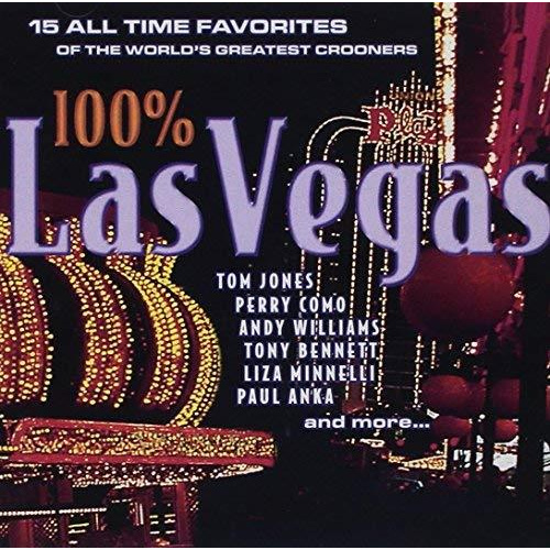 100% LAS VEGAS - 15 ALL TIME FAVORITES OF THE WORLD'S GREATEST CROONERS