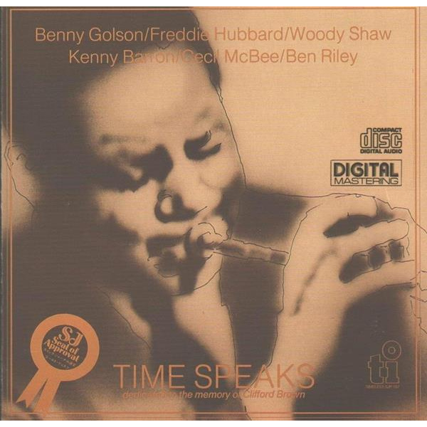 TIME SPEAKS DEDICATED TO MEMORY OF CLIFFORD BROWN