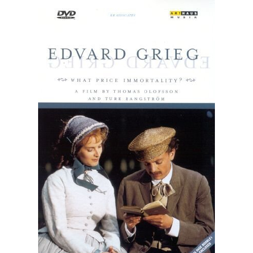 EDVARD GRIEG WHAT PRICE IMMORTALITY?