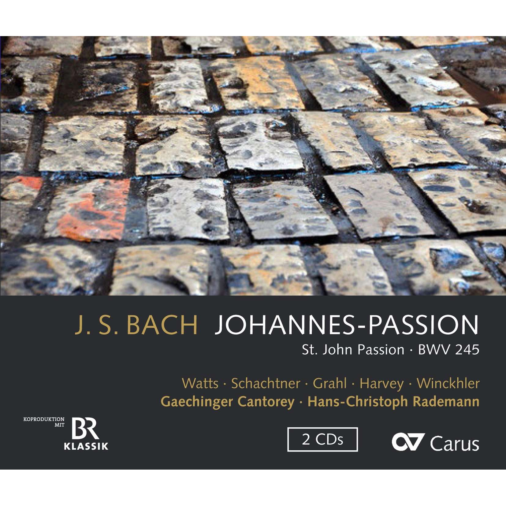 JOHANN SEBASTIAN BACH: ST JOHN PASSION BWV 245