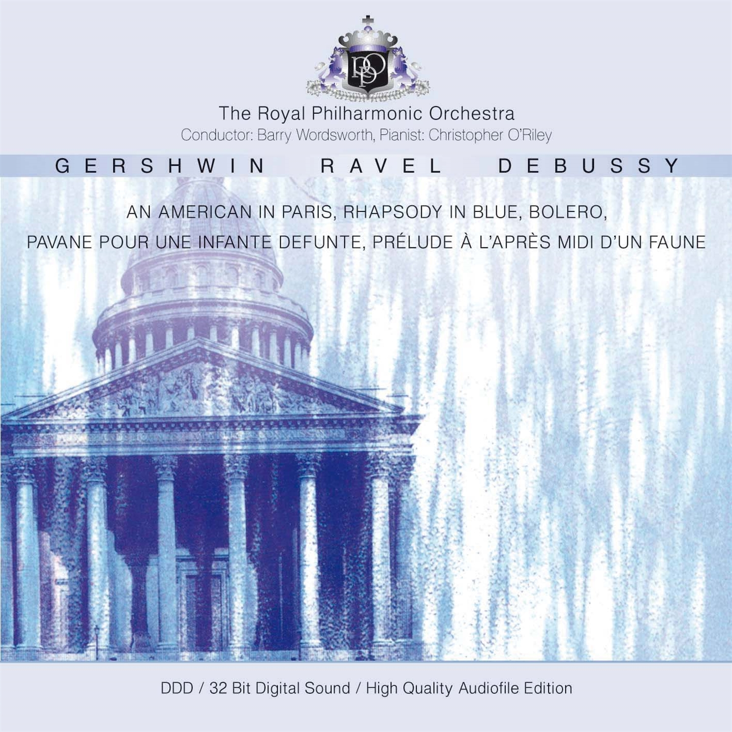 GERSHWIN, RAVEL, DEBUSSY: AN AMERICAN IN PARIS, RHAPSODY IN BLUE