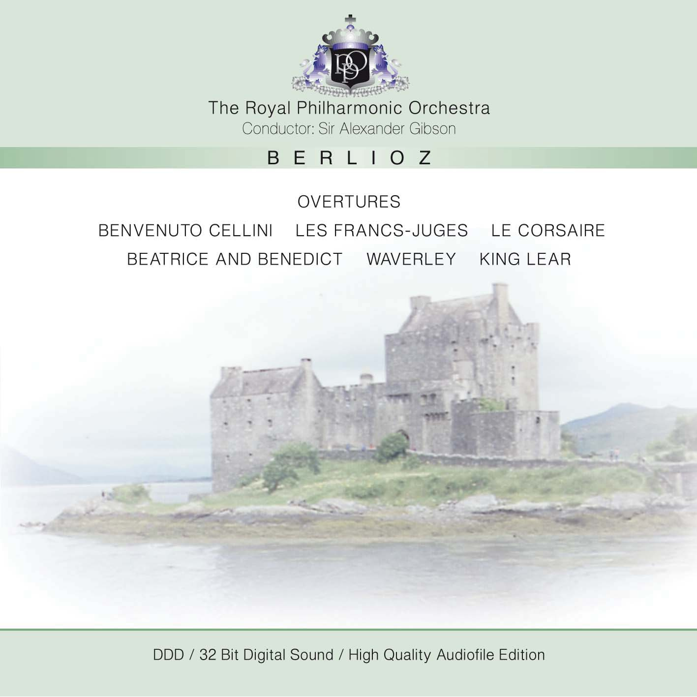 BERLIOZ: OVERTURES: BENVENUTO CELLINI