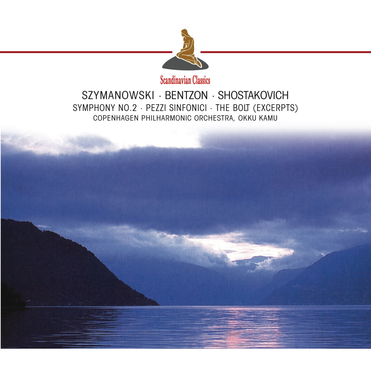 SZYMANOWSKI: SYMPHONY NO.2 / SHOSTAKOVICH: THE BOLT (EXCERPTS) / BENTZON: PEZZI