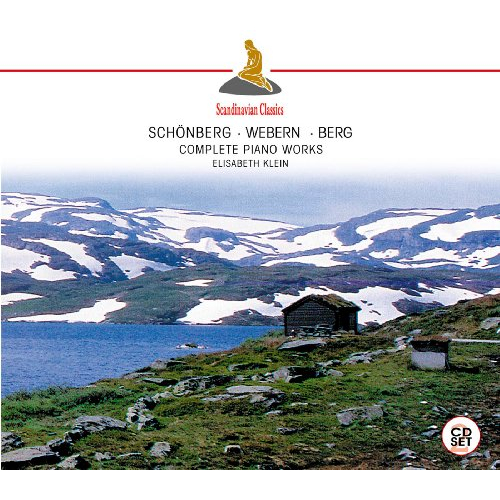 SCHONBERG, WEBERN, BERG: COMPLETE PIANO WORKS