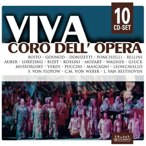 VIVA CORO DELL'OPERA: G. VERDI, R. WAGNER, G. PUCCINI, W.A. MOZART ETC.