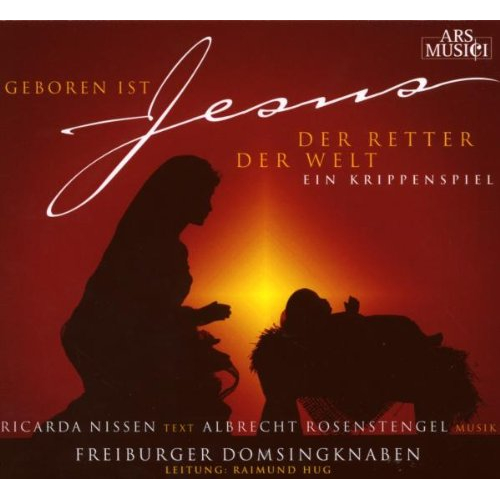 GEBOREN IST JESUS, DER RETTER DER WELT. EIN KRIPPENSPIEL