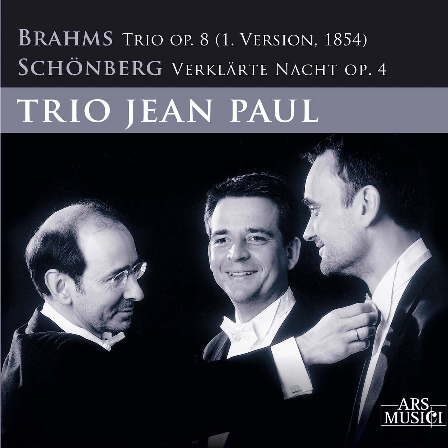 BRAHMS: TRIO OP. 8 / SCHONBERG: VERKLARTE NACHT OP. 4