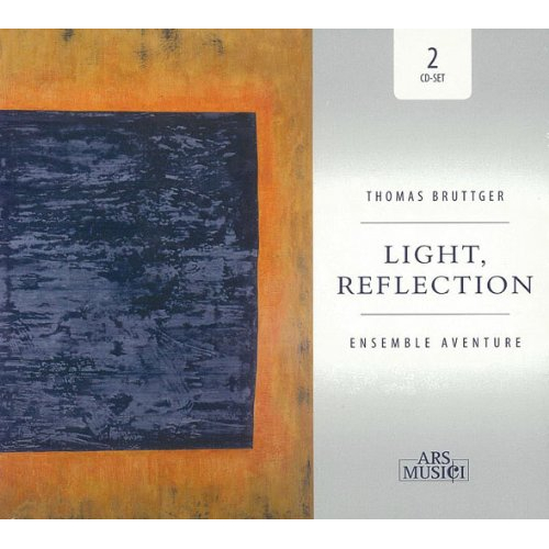 BRUTTGER: LIGHT, REFLECTION