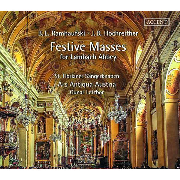 BENJAMIN LUDWIG RAMHAUFSKI / JOSEPH B. HOCHREITHER - FESTIVE MASSES FOR LAMBACH