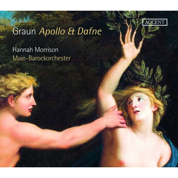 CARL HEINRICH GRAUN - APOLLO ET DAFNE - ITALIAN CANTATAS