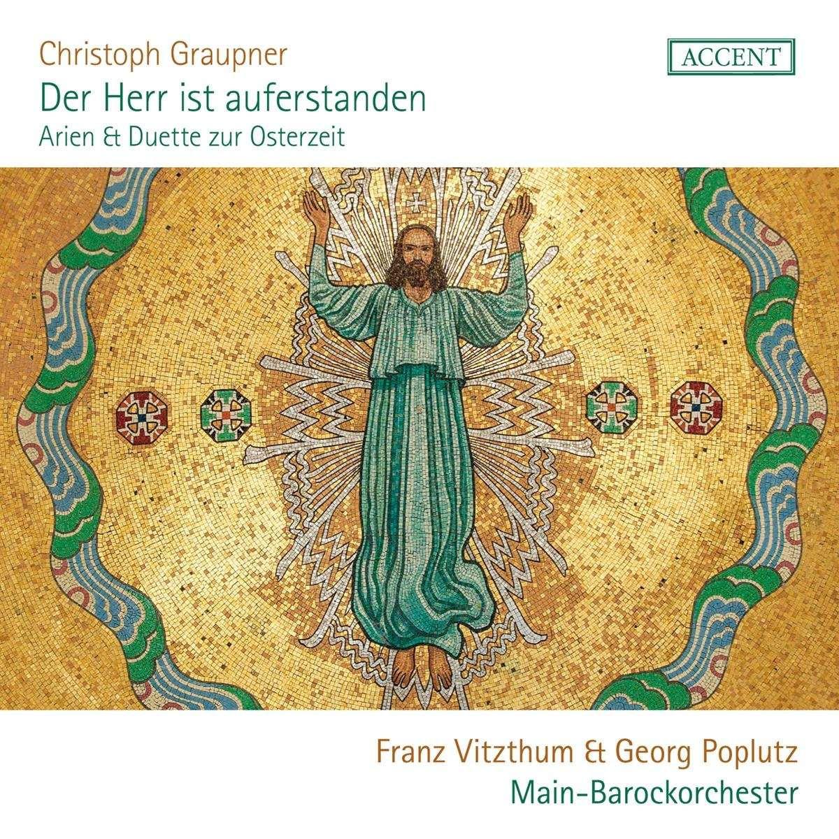 CHRISTOPH GRAUPNER: DER HERR IST AUFERSTANDEN - ARIAS AND DUETS FOR EASTERTIDE