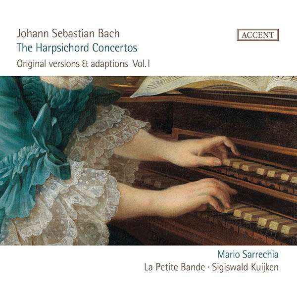 JOHANN SEBASTIAN BACH: HARPSICHORD CONCERTOS VOL. 1