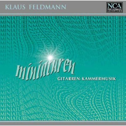 FELDMANN: MINIATUREN (GITARREN-KAMMERMUSIK)