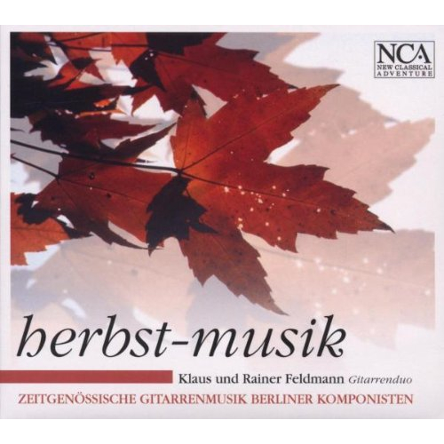 AUTUMN MUSIC - CONTEMPORARY GUITAR MUSIC BY BERLIN COMPOSERS