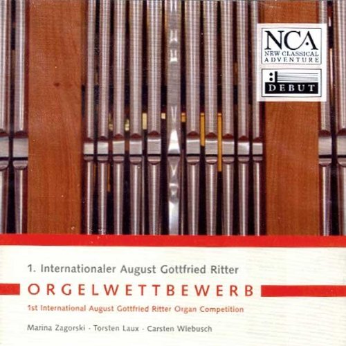 1ST INTERNATIONAL AUGUST GOTTFRIED RITTER ORGAN COMPETITION