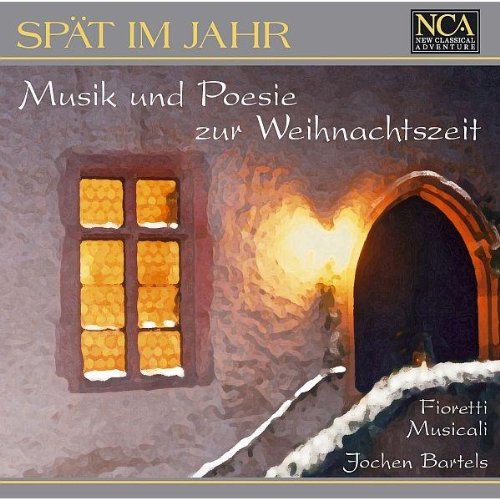 SPAT IM JAHR (MUSIK UND POESIE ZUR WEIHNACHTSZEIT)