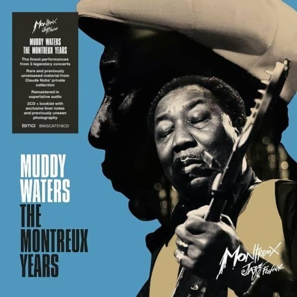 MUDDY WATERS: THE MONTREUX YEARS