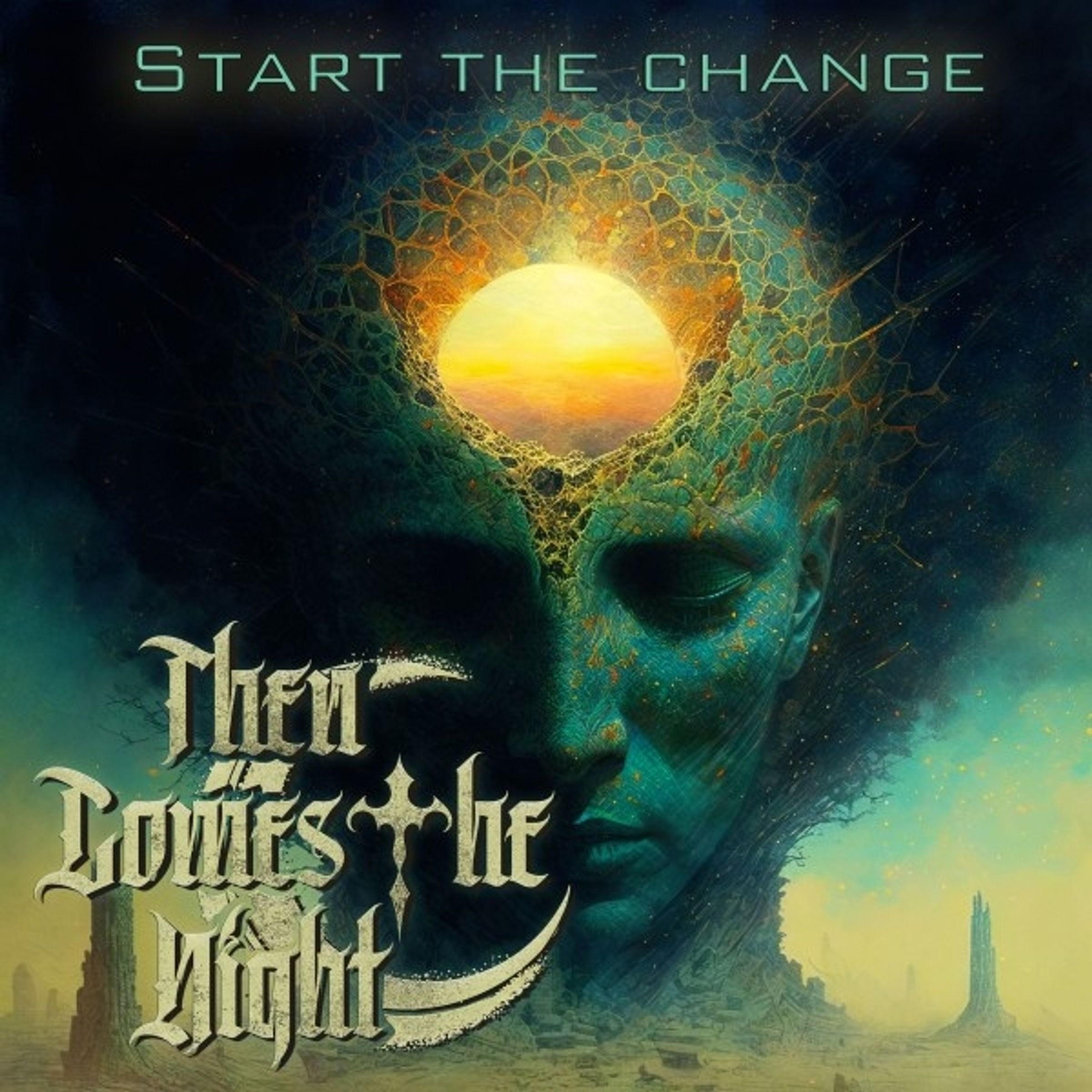 START THE CHANGE