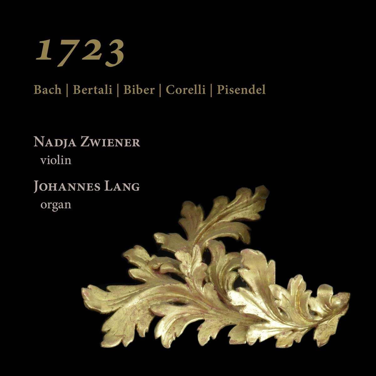 1723: BACH, BERTALI, BIBER, CORELLI, PISENDEL