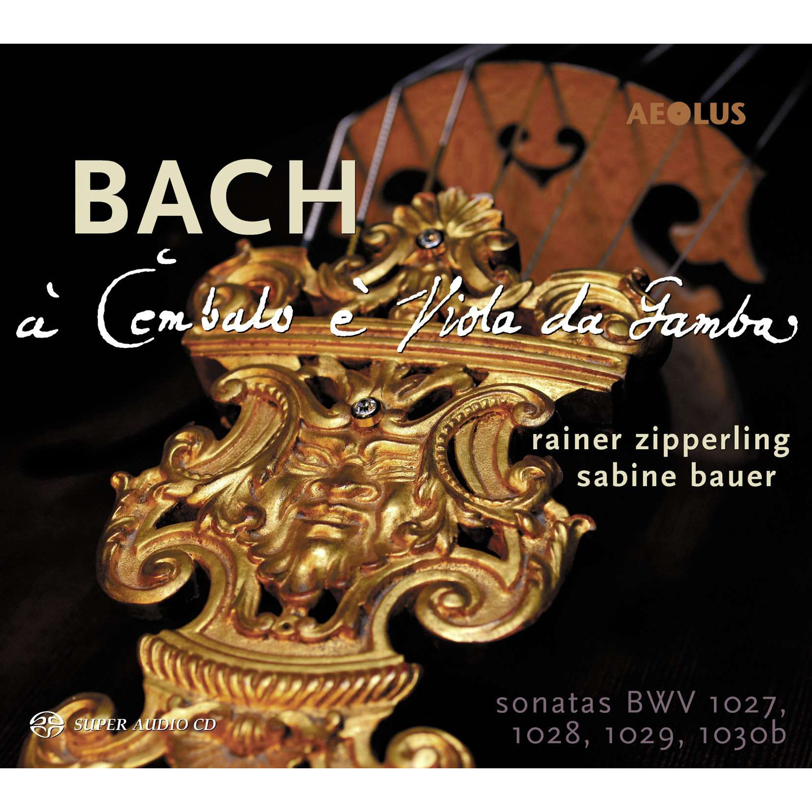 JOHANN SEBASTIAN BACH - SONATAS FOR VIOL & HARPSICHORD BWV 1027-1030B