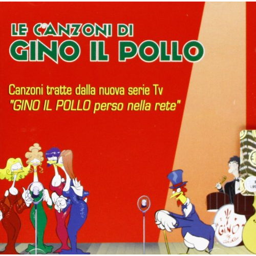 LE CANZONI DI GINO IL POLLO