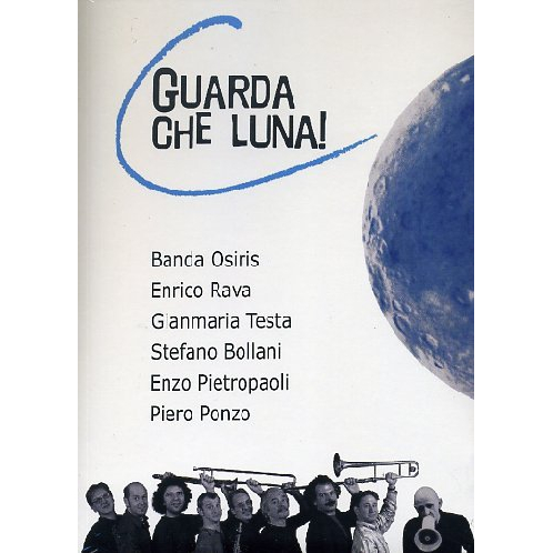 GUARDA CHE LUNA