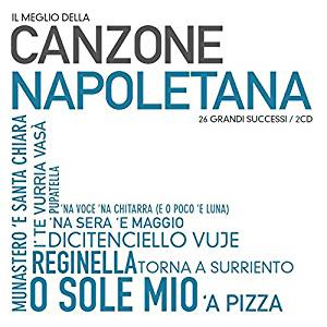 IL MEGLIO DELLA CANZONE NAPOLETANA