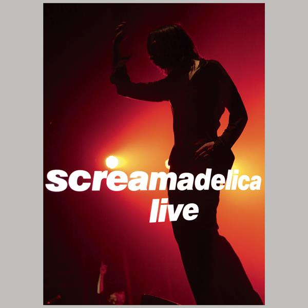 SCREAMADELICA LIVE