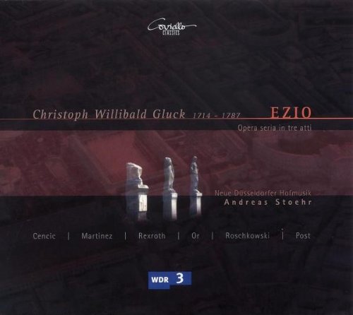 CHRISTOPH WILLIBALD GLUCK - EZIO (PRAGUE VERSION OF 1750)